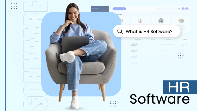 What is HR Software? What It Does & Why Your Business Needs It in&hellip;