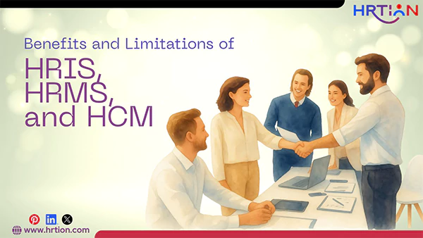 Benefits and Limitations of HRIS HRMS and HCM