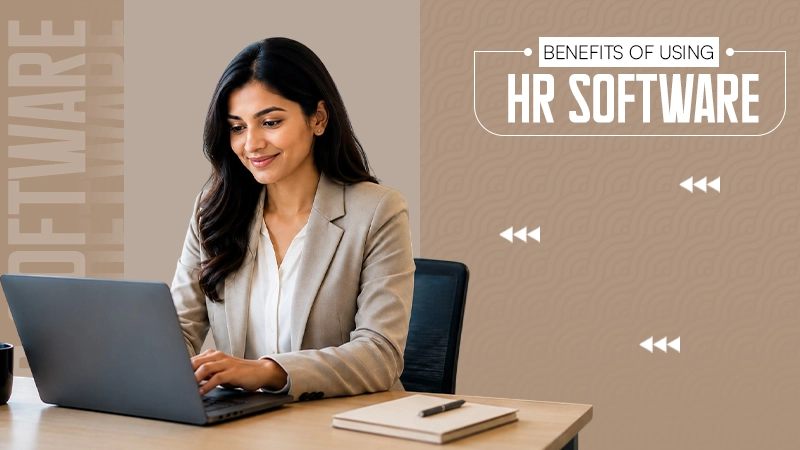 Benefits of Using HR Software