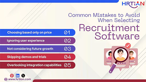 Common Mistakes to Avoid When Selecting Recruitment Software