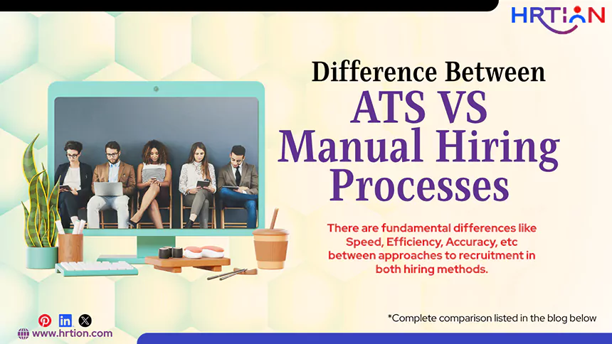 Difference Between ATS VS Manual Hiring Processes