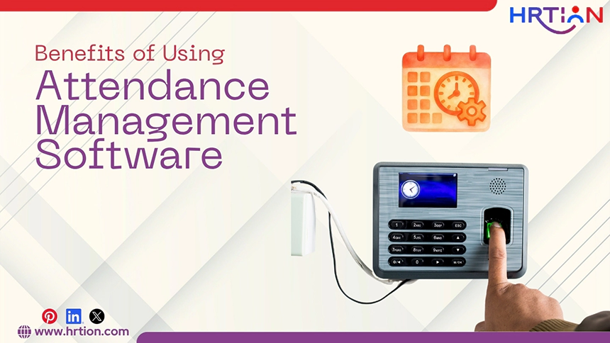 Benefits of Using Attendance Management Software