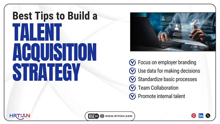Best Tips to Build a Talent Acquisition Strategy