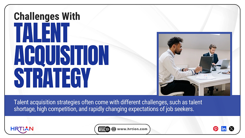 Challenges With Talent Acquisition Strategy