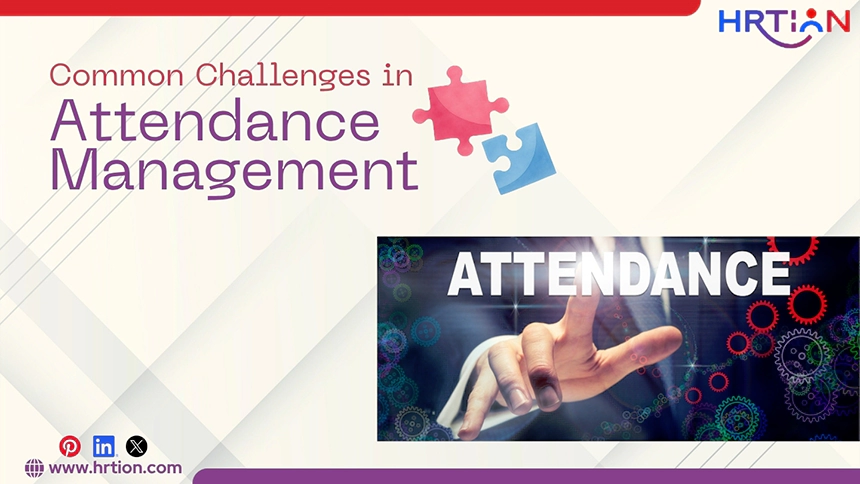 Common Challenges in Attendance Management