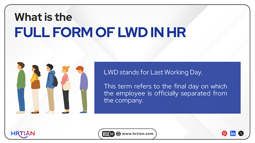 LWD Meaning in LWD Full Form is Last Working Day