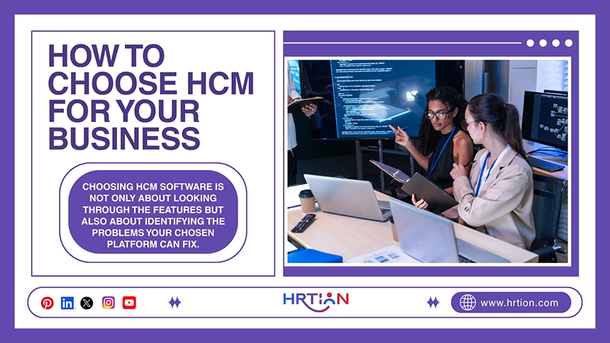 How to Choose HCM for Your Business
